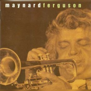 Download track Everybody Loves The Blues Maynard Ferguson