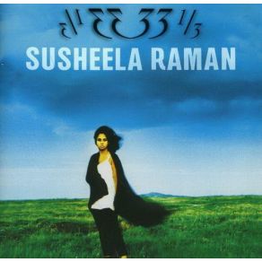 Download track Where Did You Sleep Last Night Susheela Raman