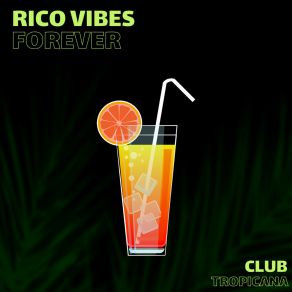 Download track Forever (Radio Edit) Rico Vibes