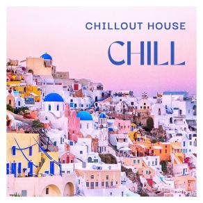 Download track Chill Groove Chillout House