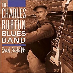 Download track Drop A Dime The Charles Burton Blues Band