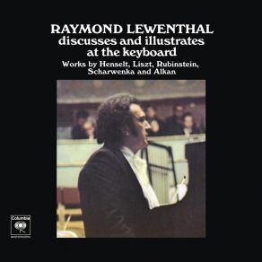 Download track Lewenthal Discusses And Illustrates At The Keyboard The Music Of Charles-Valentin Alkan (Remastered) Raymond Lewenthal