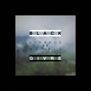 Download track Une Danse Maladroite, Triste Et Lointaine Comme Son Âme Black GivreLointaine Comme Son Âme