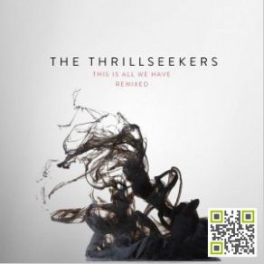 Download track This Is All We Have (Andy Moor Remix) The Thrillseekers