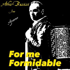 Download track For Me Formidable Athos Bassissi Accordeon