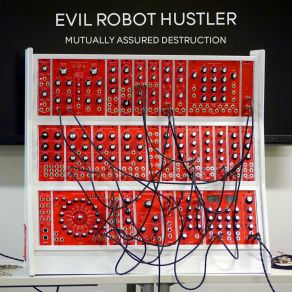 Download track Civilized Evil Robot Hustler