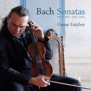 Download track Violin Sonata No. 3 In C Major, BWV 1005: II. Fugue Gunar Letzbor