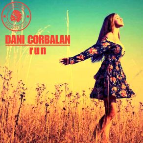 Download track Run (Original Mix) Dani Corbalan