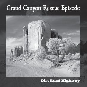 Download track 18 Wheels Grand Canyon Rescue Episode