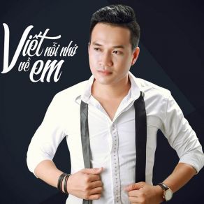 Download track Viết Nỗi Nhớ Về Em Đình Bình