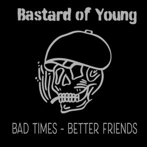 Download track Anthem For My Generation Bastard Of Young