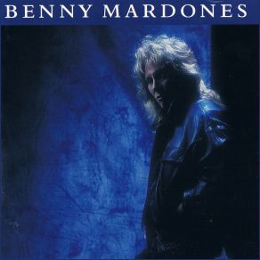 Download track Close To The Flame Benny Mardones