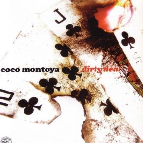 Download track Last Dirty Deal Coco Montoya