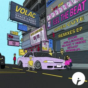 Download track Feel The Beat VolacNeon Steve, Rumpus, Rhiannon Roze