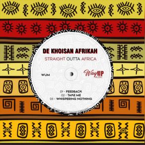 Download track Feedback Khoisan De Afrikah