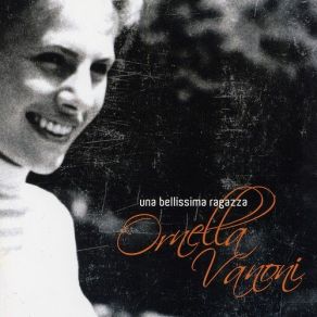 Download track La Vita Che Mi Merito Ornella Vanoni