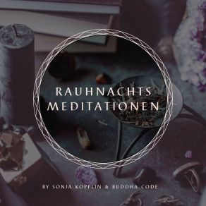 Download track Sechste Rauhnacht - Reinigung Und Klärung Sonja Kopplin Meditation