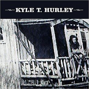 Download track Comin' And Goin' Kyle T. Hurley