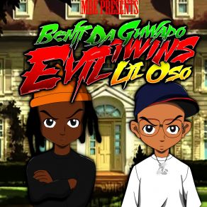 Download track Evil Twins (Intro) BenjiDaGuwapoLil Oso