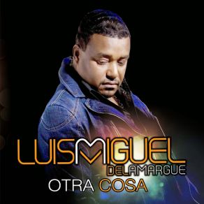 Download track Ven Matame Luis Miguel Del Amargue