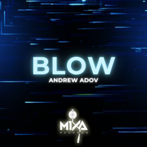 Download track Blow Andrew Adov