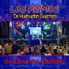 Download track El Sincelejano / Cuando Pasan Los Años Los Primos De Huehuetan Guerrero
