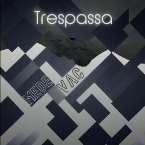 Download track Medevac Trespassa