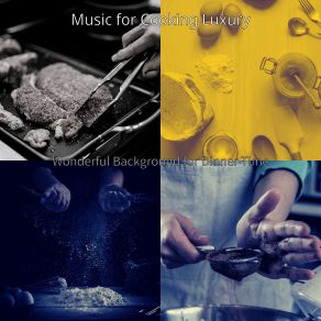 Download track Calm Ambience For Baking Music For Cooking Luxury