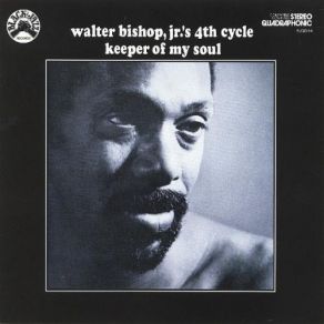 Download track Those Who Chant Walter Bishop, Jr.