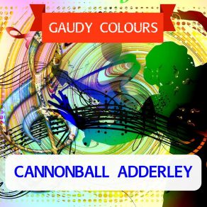 Download track (Nat's) Everglade Julian Cannonball Adderley