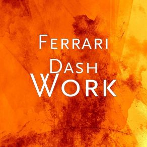 Download track Work Ferrari Dash