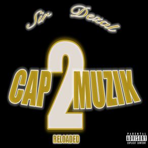 Download track Cap Muzik Sir Dezal