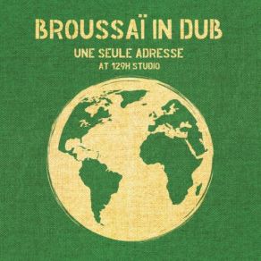 Download track Cet Endroit (Dub) Broussai