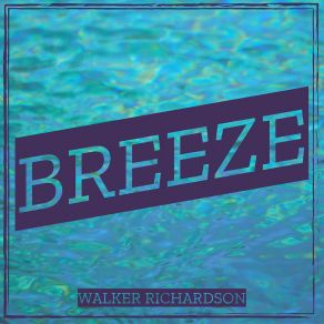 Download track Fresh Early Morning Walker Richardson