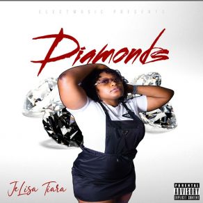 Download track Just Tell Em Je'lisa Tiara