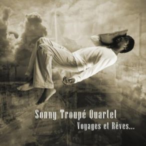 Download track Yesterday, 4 Tomorrow Sonny Troupe Quartet