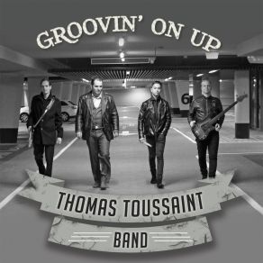 Download track You Upset My Mind Thomas Toussaint Band