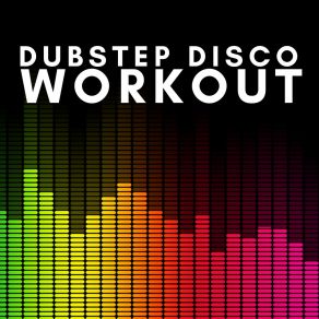 Download track Dubstep Disco Workout Running Music