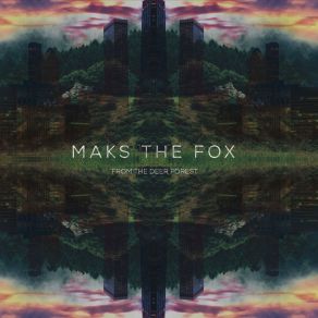 Download track Come Around MAKS THE FOX