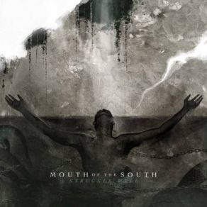 Download track Hollow Veins Mouth Of The South