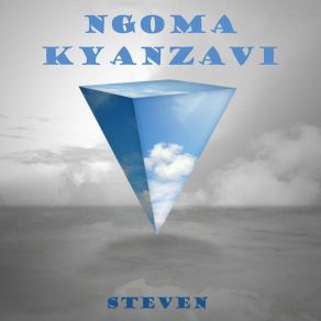 Download track Ngoma Kyanzavi Steven