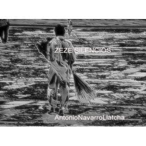 Download track ZEZE SILENCIOS 020611 AntonioNavarroLlatcha