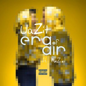 Download track Era Of Air UazitWazeil