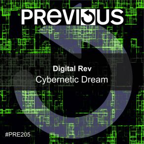 Download track Cybernetic Dream (Trifasic Mix) Digital Rev