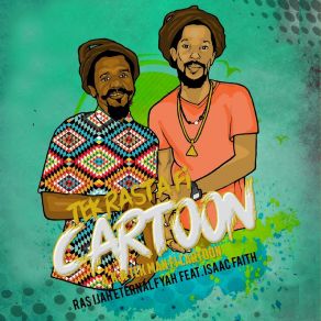 Download track Tek Rasta Fi Cartoon Isaac Faith