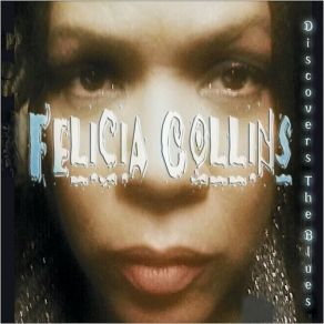 Download track Up To Get Down Felicia Collins