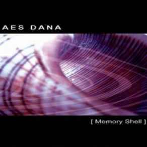 Download track Memory Shell (Lost Radio E-Dit) AES Dana