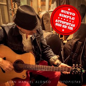 Download track Autopistas Juan Manuel Alonso