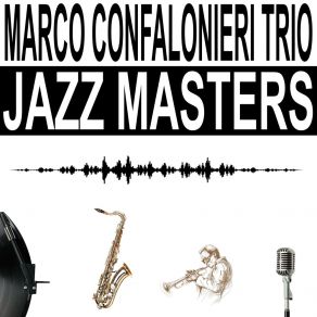 Download track A Foggy Day (Take Two) Marco Confalonieri TrioTake Two