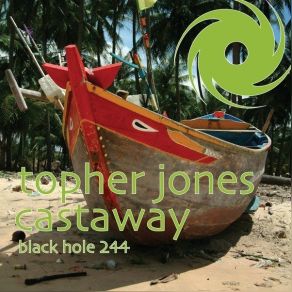 Download track Castaway (Radio Edit) Topher Jones